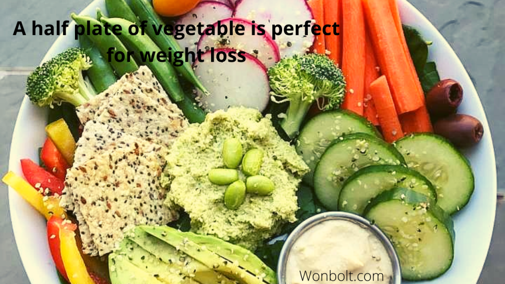  7 Highly Practicable Weight Loss Eating habits Control your eating habits 3.The half plate is vegetables 