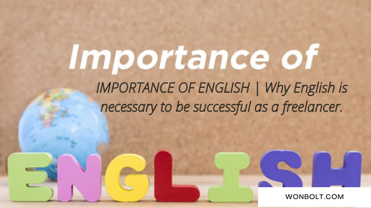 Importance of English as a freelancer.