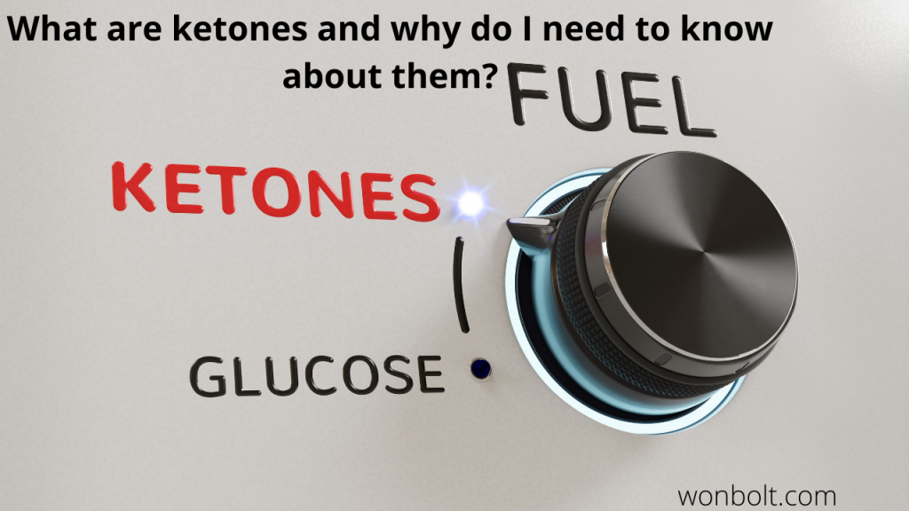 ketones and keto diet. What are ketones and why do I need to know about them?