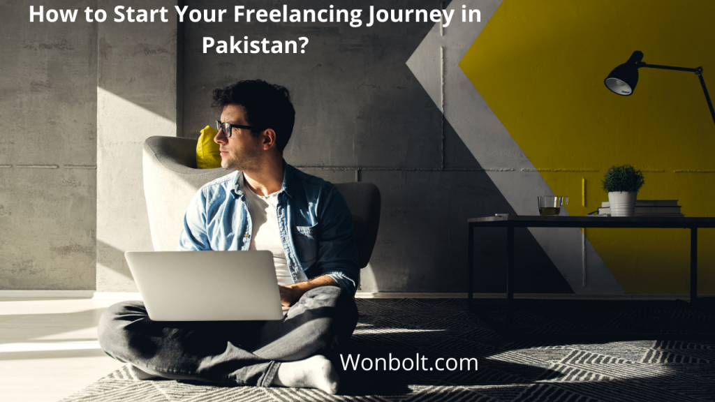 How to Start Your Freelancing Journey in Pakistan?