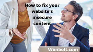 How to fix your website’s insecure content