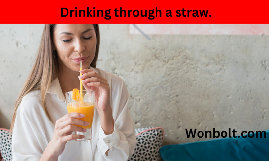 4. Drinking through a straw. 6 worst eating habits