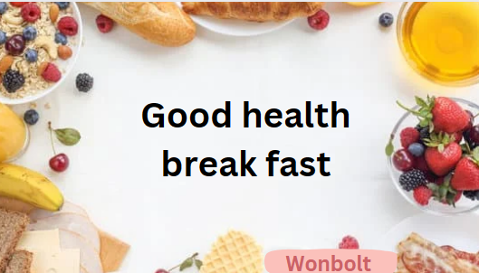 Good health breakfast