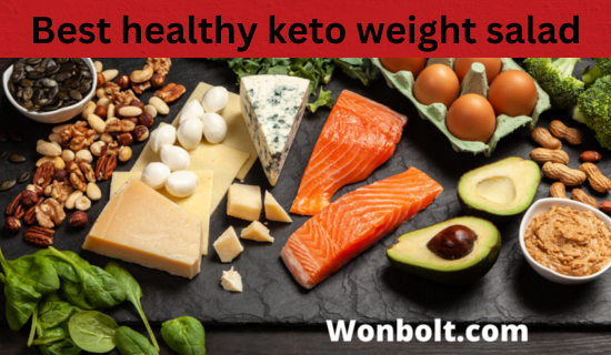 Best healthy keto weight salad