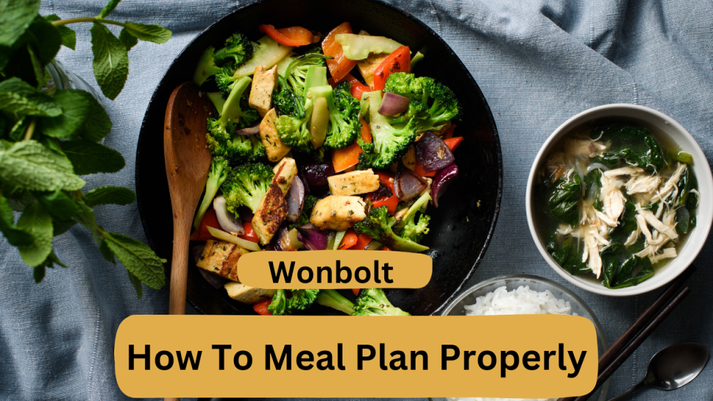 How To Meal Plan Properly