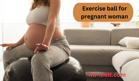 Exercise ball for pregnant woman