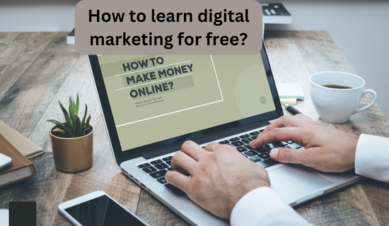 How to learn digital marketing for free?