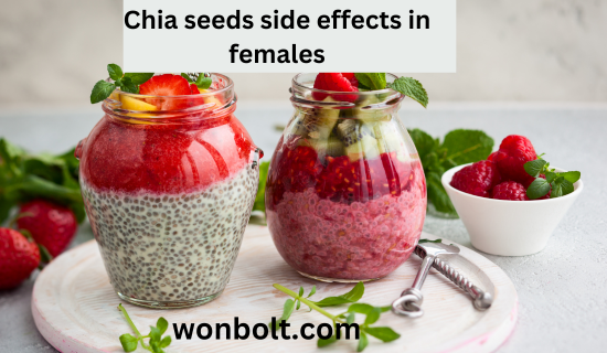 chia seeds side effects in females