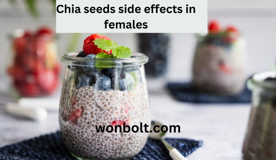 chia seeds side effects in females