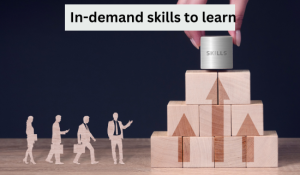 In-demand skills to learn