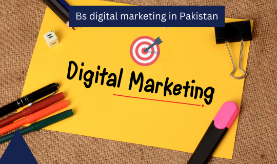 Bs digital marketing in Pakistan