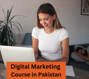 Digital Marketing Course in Pakistan