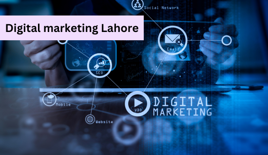 Digital Marketing in Lahore