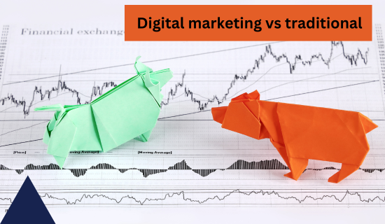 Digital marketing vs traditional