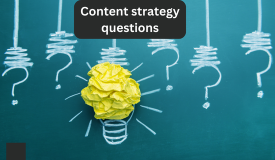 Content strategy questions