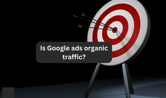 Is Google ads organic traffic?