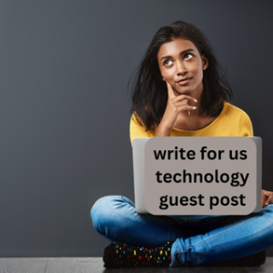 write for us technology guest post