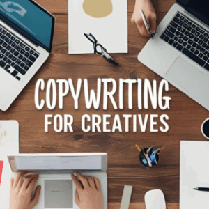 Copywriting for creatives