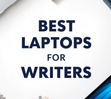 Best Laptops for Writers